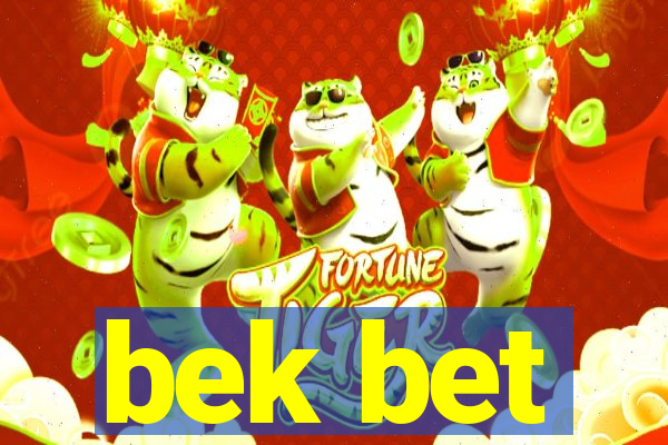 bek bet